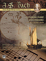 Exploring Piano Masterworks: 2-Part Inventions (4 Selections) 00-16722   upc 038081175195
