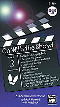 On with the Show! A Choral Movement DVD 00-27435 upc 038081296937