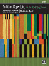 Audition Repertoire for the Advancing Pianist, Book 4 00-34490 upc 038081384092