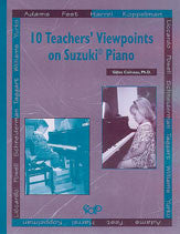 10 Teachers' Viewpoints on SuzukiŒÍíˆí_í« Piano 00-MUS074 upc 9782894425527