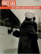 Vince Gill: Let's Make Sure We Kiss Goodbye 00-PFM0019 upc 654979183822