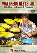 Walfredo Reyes, Jr. - Global Beats for Drumset & Percussion