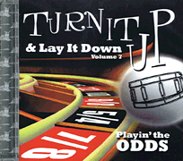 Turn It Up & Lay It Down, Vol. 7 - Playin' the Odds
