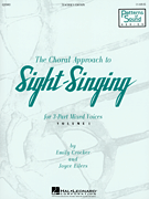The Choral Approach to Sight-Singing (Vol. I)