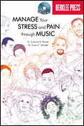 Manage Your Stress and Pain Through Music