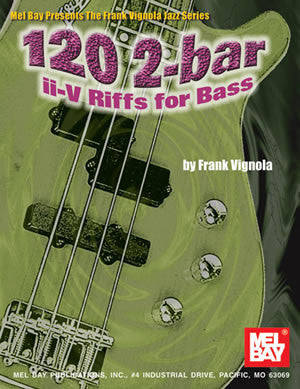 120 2-bar ii-V Riffs for Bass 99773   upc 796279079433