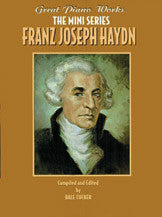Great Piano Works -- The Mini Series: Franz Joseph Haydn 00-0249B   upc 029156913507