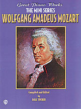Great Piano Works -- The Mini Series: Wolfgang Amadeus Mozart 00-0250B   upc 029156913569