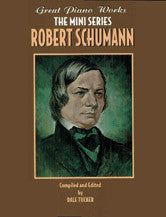 Great Piano Works -- The Mini Series: Robert Schumann 00-0253B   upc 029156918663