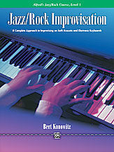 Alfred's Basic Jazz/Rock Course: Improvisation, Level 1 00-11741   upc 038081114101