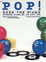 Pop! Goes the Piano, Book 2  00-2528   upc 038081021683