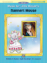 Music for Little Mozarts: Character Solo -- Nannerl Mouse, Level 3 00-27799   upc 038081304700