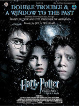 Double Trouble & A Window to the Past (selections from <I>Harry Potter and the Prisoner of Azkaban</I>) 00-IFM0431   upc 654979084501
