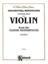Orchestral Repertoire: Complete Parts for Violin from the Classic Masterpieces, Volume II 00-K02143   upc 654979021421