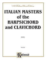 Italian Masters of the Harpsichord & Clavichord, Volume I 00-K03555   upc 029156981827