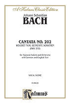 Cantata No. 202 -- Weichet nur, betrubte Schatten 00-K06638   upc 029156132779