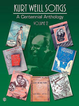 Kurt Weill Songs: A Centennial Anthology, Volume 2 00-PF9922   upc 654979002260