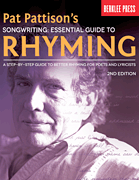 Pat Pattison's Songwriting: Essential Guide to Rhyming - 2nd Edition