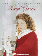 Amy Grant - Home for Christmas