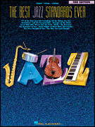 The Best Jazz Standards Ever - 3rd Edition