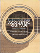 Build Your Own Acoustic Guitar