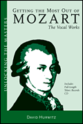 Getting the Most Out of Mozart - The Vocal Works