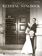 The New Complete Wedding Songbook - 2nd Edition