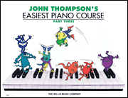John Thompson's Easiest Piano Course - Part 3 - Book Only