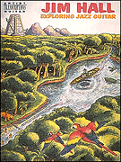 Jim Hall - Exploring Jazz Guitar