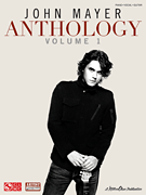 John Mayer Anthology - Volume 1