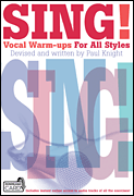 Sing! Vocal Warm-Ups for All Styles