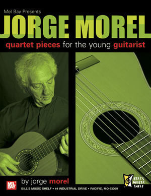 Jorge Morel, Quartet Pieces for the Young Guitarist 21465   upc 796279103398
