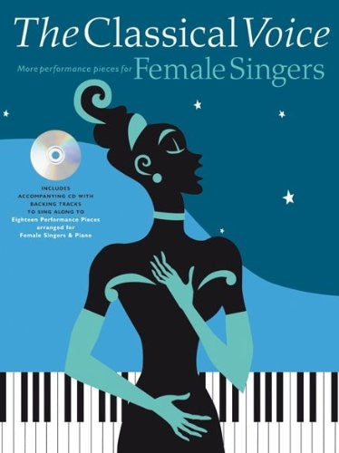 The classical voice more performance pieces for female singers   upc 9781846097010