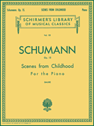 Scenes from Childhood, Op. 15 (Kinderszenen)