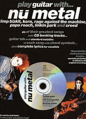 PLAY GUITAR WITH NU METAL GTR TAB BOOK/CDí«í_í«Œ‚íë_íë__í«í_í«Œ‚íë_íë___ AM970519   upc 9780711988729