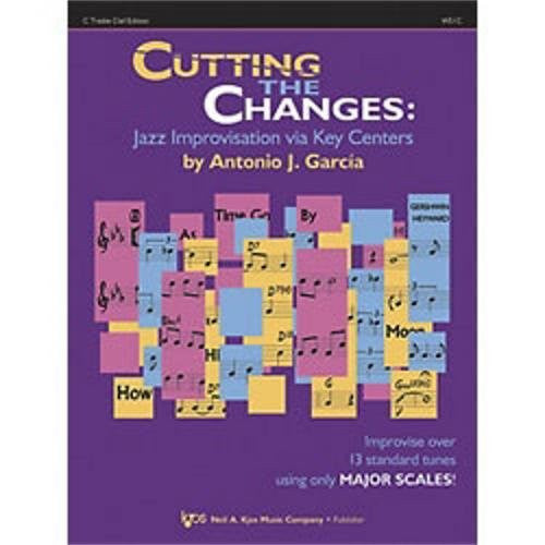 Cutting The Changes:Jazz Imprv Via Key Centers-C Treble edition KJOS W51C   upc