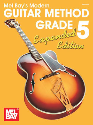 Modern Guitar Method Grade 5, Expanded Edition 93204E   upc 796279105903