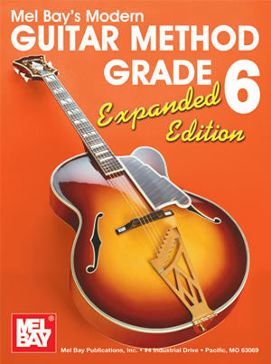 Modern Guitar Method Grade 6, Expanded Edition 93205E   upc 796279105651