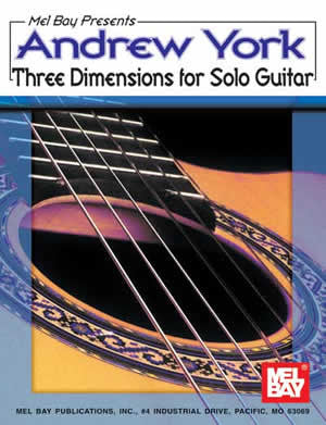 Andrew York Three Dimensions for Solo Guitar 97046   upc 796279049658