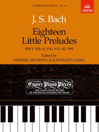 Eighteen Little Preludes BWV 924-8, 930, 933-43 & 999  9781854722256   upc 9781854722256
