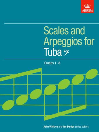 Scales and Arpeggios for Tuba, Bass Clef, Grades 1-8  9781854728531   upc 9781854728531