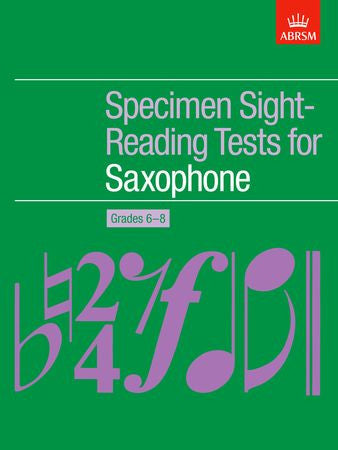 Specimen Sight-Reading Tests for Saxophone, Grades 6-8  9781854728937   upc 9781854728937