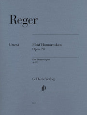 Five Humoresques for Piano op. 20     by Reger, Max HN613   upc 9790201806136