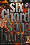 SIX CHORD SONGBOOK HITS COLLECTION LYRICS & CHORDS BOOK̴Ì_̴åÇÌÎ_ÌÎ__̴Ì_̴åÇÌÎ_ÌÎ___ AM91106   upc 9780711934375