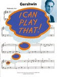 I CAN PLAY THAT GERSHWIN PIANO BOOKí«í_í«Œ‚íë_íë__í«í_í«Œ‚íë_íë___ AM952545   upc 9780711971288