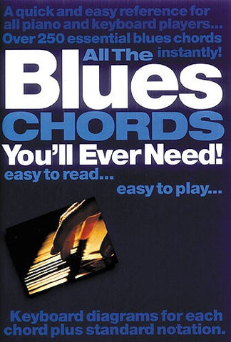 ALL THE BLUES CHORDS YOU'LL EVER NEED PIANO BOOKí«í_í«Œ‚íë_íë__í«í_í«Œ‚íë_íë___ AM955372   upc 9780711977709