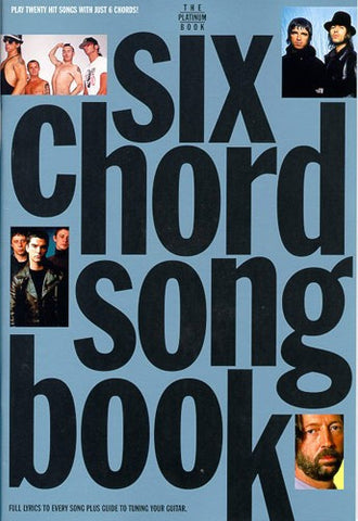 SIX CHORD SONGBOOK THE PLATINUM BOOK LYRICS & CHORDS BOOKí«í_í«Œ‚íë_íë__í«í_í«Œ‚íë_íë___ AM959002   upc 9780711982024