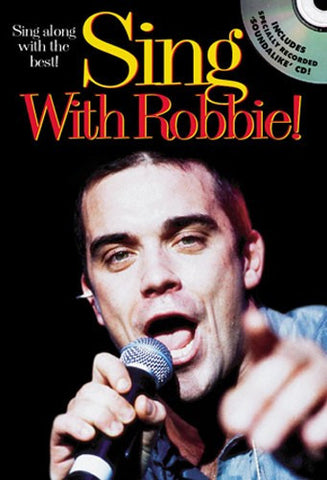 SING WITH ROBBIE WILLIAMS MELODY LYRICS CHORDS BOOK/CDí«í_í«Œ‚íë_íë__í«í_í«Œ‚íë_íë___ AM969947   upc 9780711987999