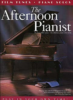 THE AFTERNOON PIANIST FILM TUNES PIANO & VOICE BOOKí«í_í«Œ‚íë_íë__í«í_í«Œ‚íë_íë___ AM977152   upc 9781844490288