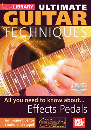 Ultimate Guitar Techniques:  Effects Pedals   DVD RDR0027   upc 5060088820704